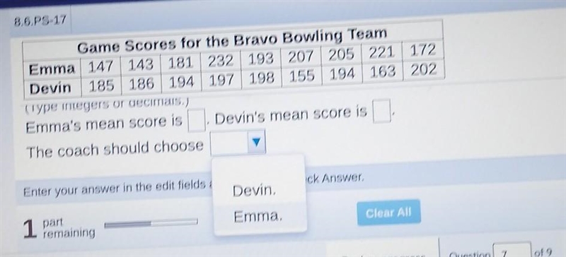 The coach needs to choose the top bowler for the next meet. If the coach bases her-example-1