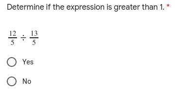 Determine if the expression is greater than 1.-example-1