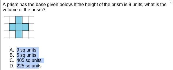 A prism has the base given below. If the height of the prism is 9 units, what is the-example-1