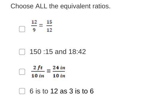 Choose ALL the equivalent ratios.-example-1