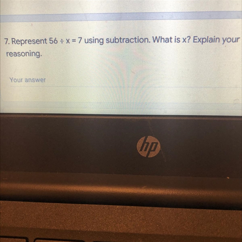 7. Represent 56 + x = 7 using subtraction. What is x? Explain your reasoning-example-1