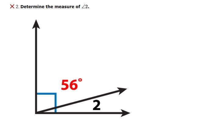 Determine the measure of <2. m<2=90 m<2=34 m<2=134-example-1