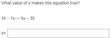 What value of x makes this equation true? HELP ASAP PLZ PLZ PLZ PLZ-example-1