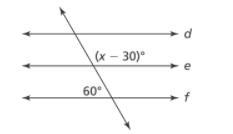 In the figure d, e, and f are parallel lines. What is the value of x?-example-1