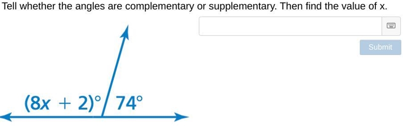 Tell whether the angles are complementary or supplementary. Then find the value of-example-1