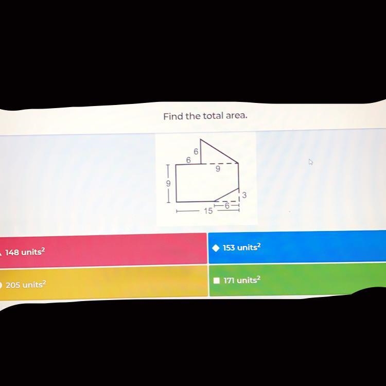 HELP PLEASE!! answer choices 148units^2 205units^2 153units^2 171units^2-example-1