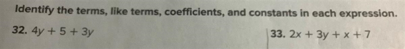 Indentify the terms coefficients, and constants in each expression-example-1