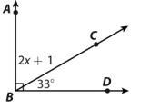 Select the best equation needed to solve for x; then solve for x: A. 2x+1=33 ; x=16 B-example-1