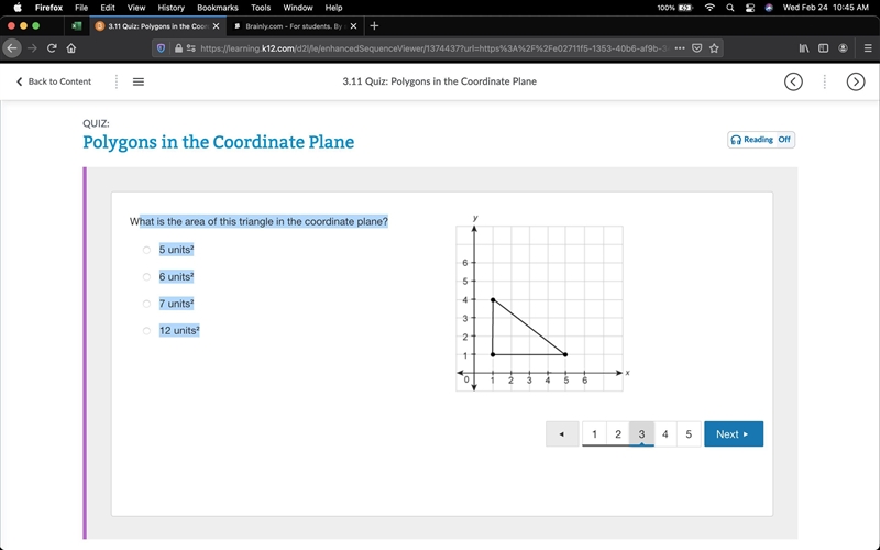 Hat is the area of this triangle in the coordinate plane? 5 units² 6 units² 7 units-example-1