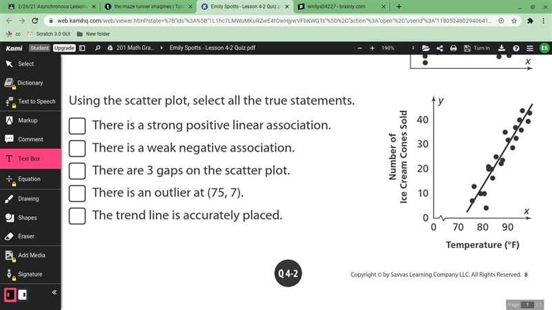 Using the scatter plot, select all the true statements. -There is a strong positive-example-1