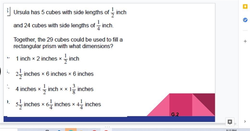 Ursula has 5 cubes with side lengths of 1/2 inch and 24 cubes with side lengths of-example-1