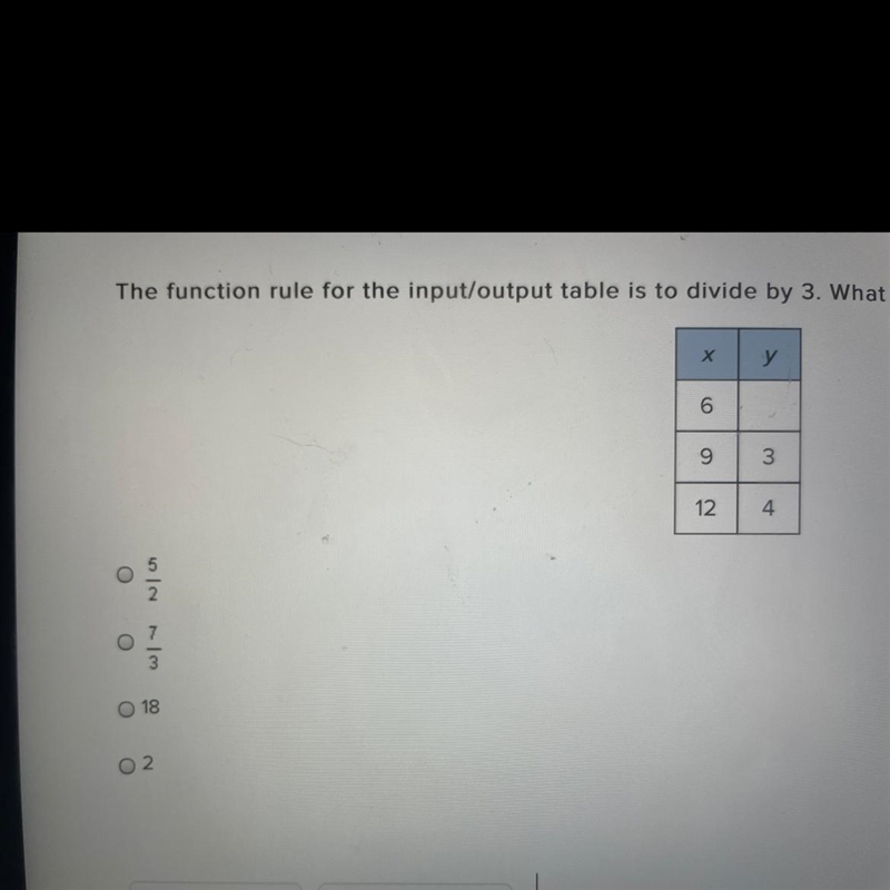 The function rule for the input/output table is to divide by 3. What number completes-example-1