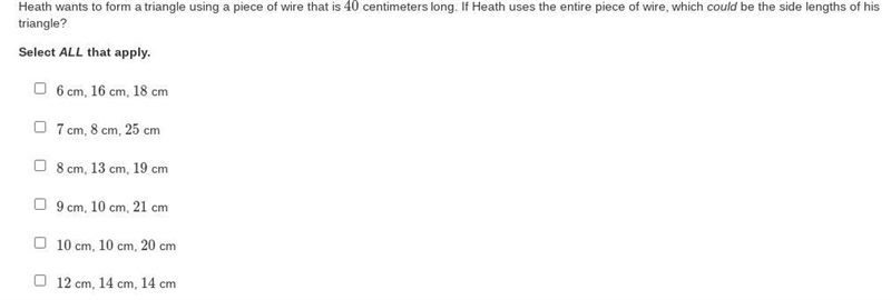 Heath wants to form a triangle using a piece of wire that is 40 centimeters long. If-example-1