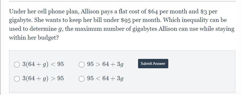 Under her cell phone plan, Allison pays a flat cost of $64 per month and $3 per gigabyte-example-1