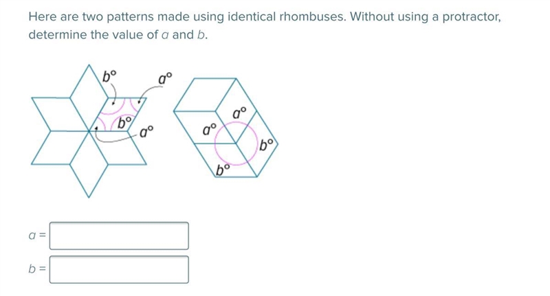 Here are two patterns made using identical rhombuses. Without using a protractor, determine-example-1