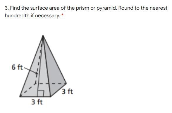 Find the surface area of the prism or pyramid. Round to the nearest hundredth if necessary-example-1