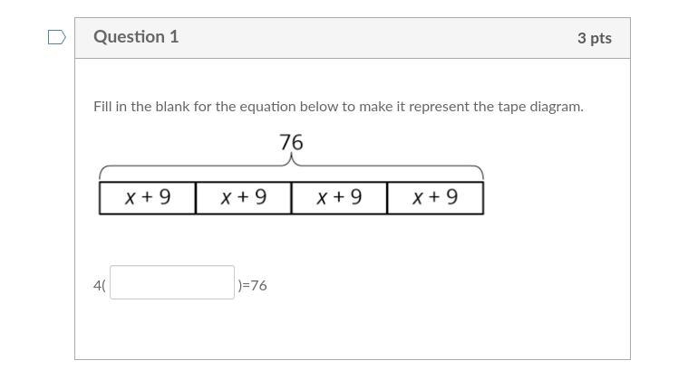 it wants an expression. What do you see from that tape diagram? 4 copies of? will-example-1