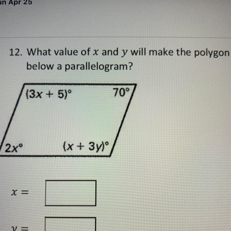 What value of x and y will make the polygon below a parallelogram? X= ? Y= ?-example-1