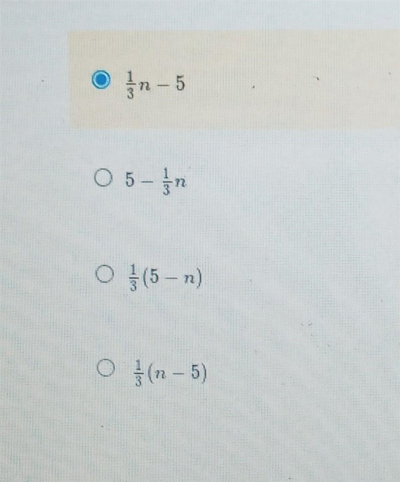 Which expression represents five less a third of a number? ​-example-1