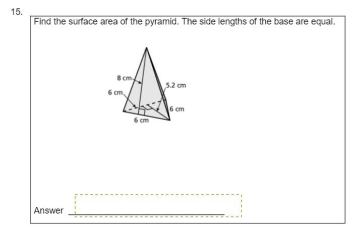 Find the surface area of the pyramid. The side lengths of the base are equal.-example-1