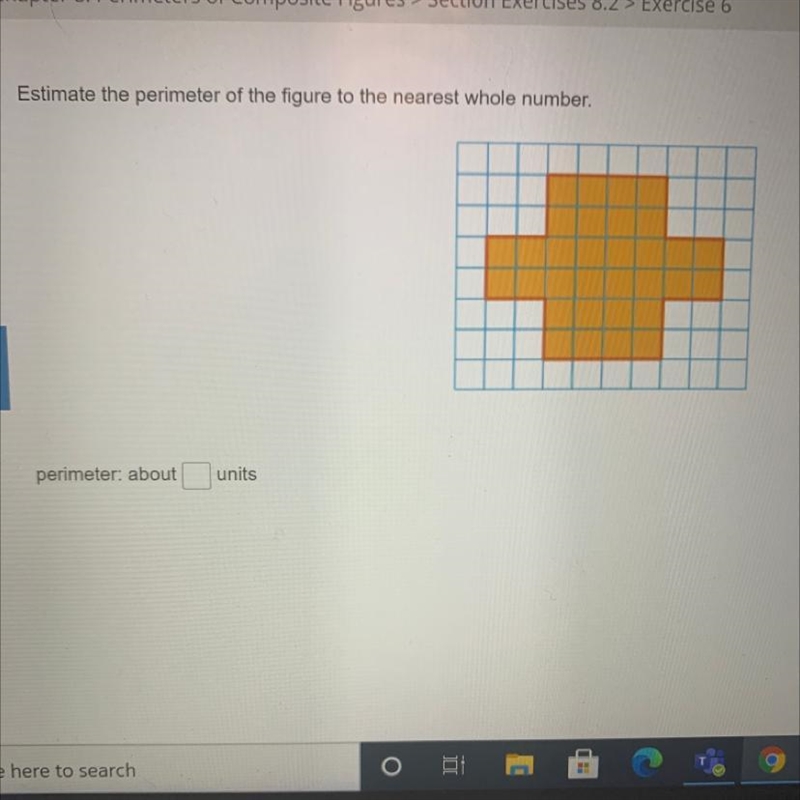 Estimate the perimeter of the figure to the nearest whole number. perimeter: about-example-1