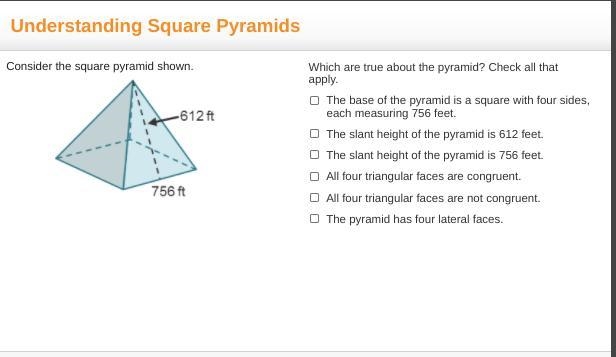 Which are true about the pyramid? Check all that apply. The base of the pyramid is-example-1