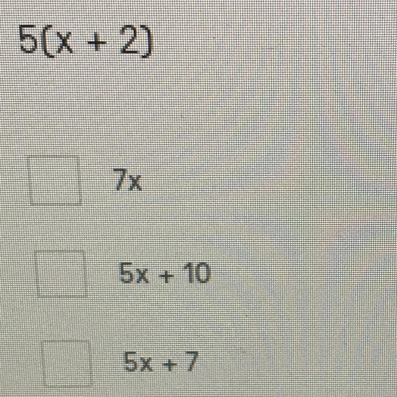 5(x + 2) A 7x B 5x + 10 C 5x + 7-example-1