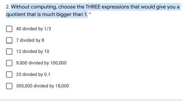 Without computing, choose the THREE expressions that would give you a quotient that-example-1