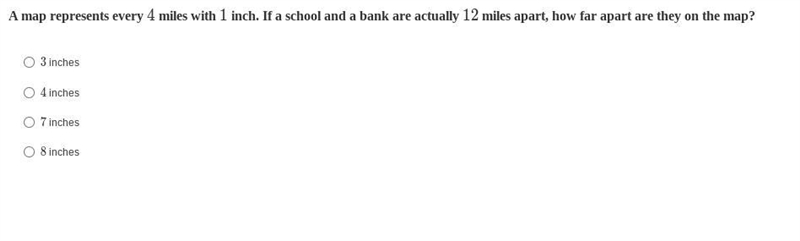 A map represents every 4 miles with 1 inch. If a school and a bank are actually 12 miles-example-1