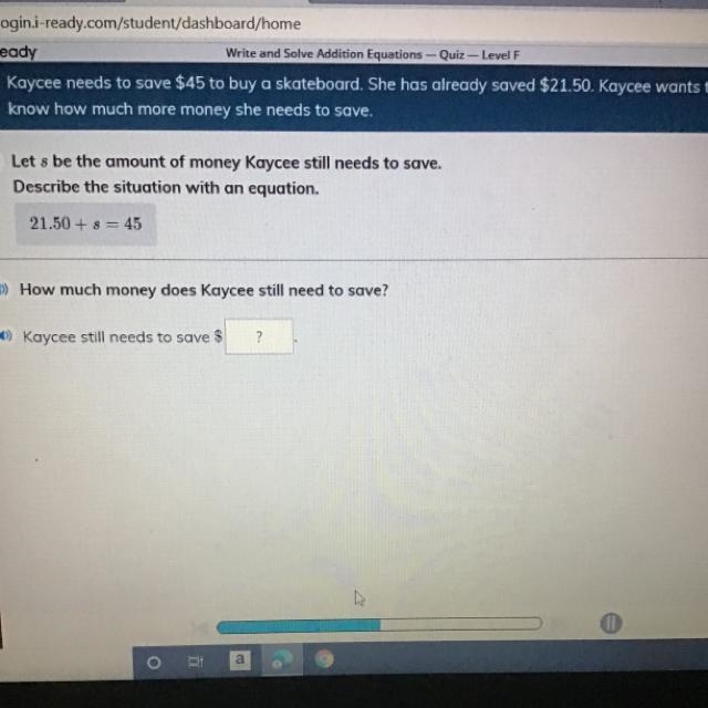 Kaycee needs to save $45 to buy a skateboard. She has already saved $21.50. Kaycee-example-1