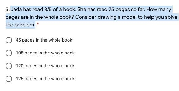 Jada has read 3/5 of a book. She has read 75 pages so far. How many pages are in the-example-1