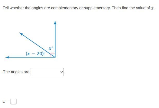 Tell whether the angles are complementary or supplementary. Then find the value of-example-1