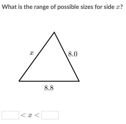 What is the range of possible sizes for side x-example-1