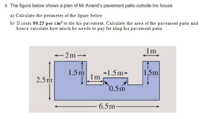 HELP FASSSSSSST The figure below shows a plan of Mr Anand’s pavement patio outside-example-1