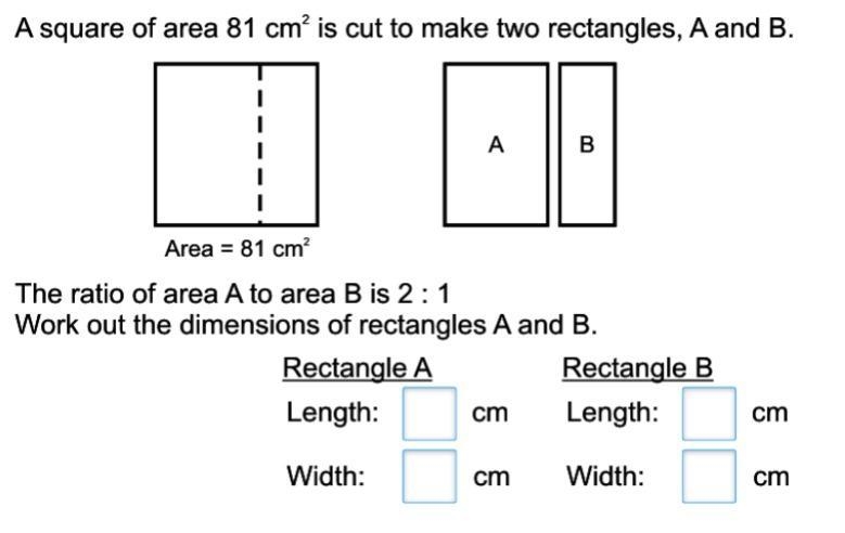 A square of 81cm² is cut to make two rectangles, A and B The ratio of area A to are-example-1