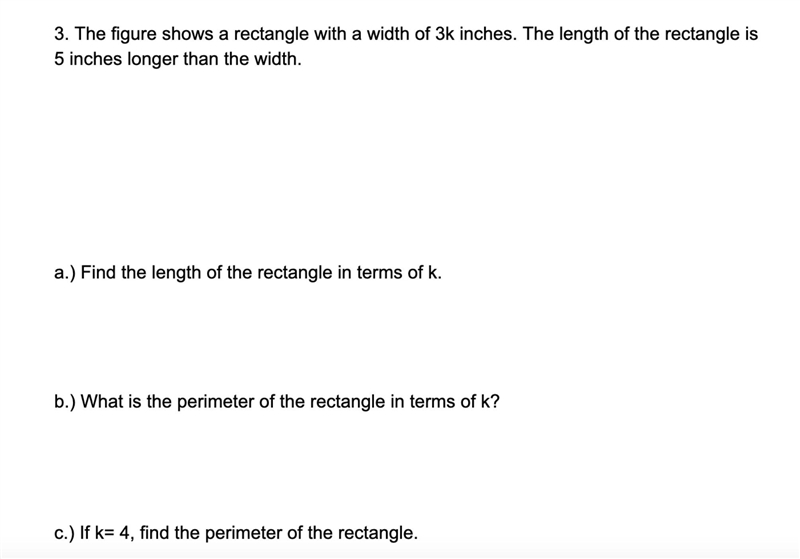 3. The figure shows a rectangle with a width of 3k inches. The length of the rectangle-example-1