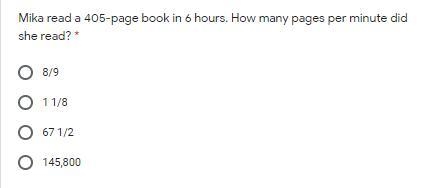 PLS HELP Mika read a 405-page book in 6 hours. How many pages per minute did she read-example-1