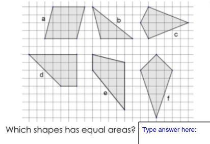 Which shapes have equal area? help plz thx-example-1