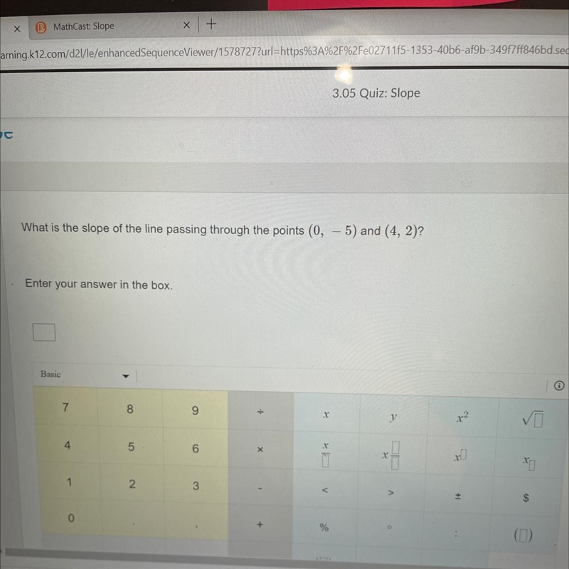 I need to know what is the slope line passing thorough the points(0,-5) and (4,2-example-1