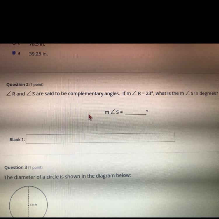 Question 2 (1 point) Rand ZS are said to be complementary angles. If mR = 23°, what-example-1