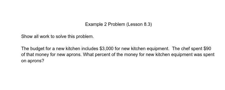 The budget for a new kitchen includes $3,000 for new kitchen equipment. The chef spent-example-1