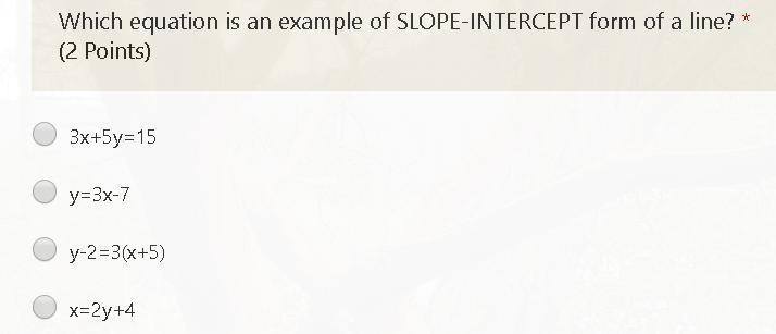 Which equation is an example of slope-intercept form of a line?-example-1