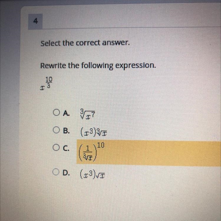 50 POINTS! Select the correct answer. Rewrite the following expression. 10 3 O A. ? O-example-1