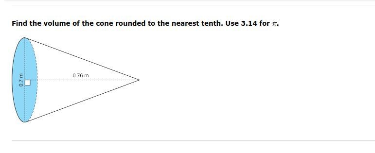 Find the volume of the cone rounded to the nearest tenth. Use 3.14 for π .-example-1