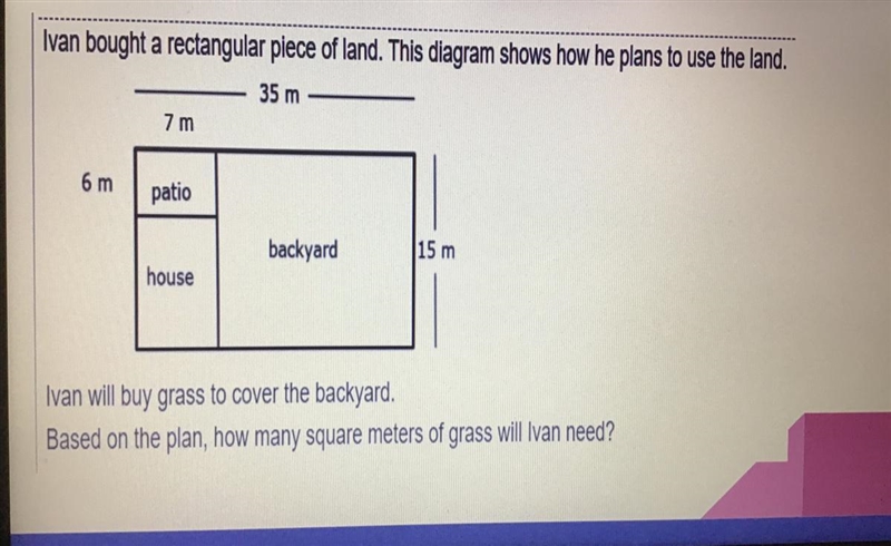 Ivan bought a rectangular piece of land. This diagram shows how he plans to use the-example-1