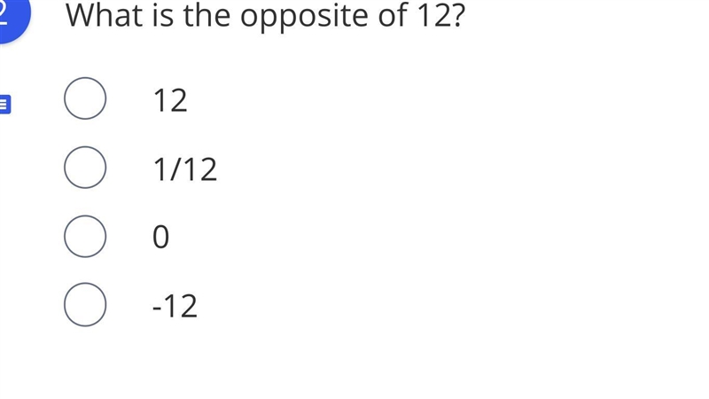 What is the opposite of 12? NEED HELP FAST-example-1