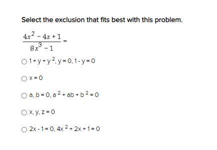 Select the exclusion that fits best with this problem.-example-1