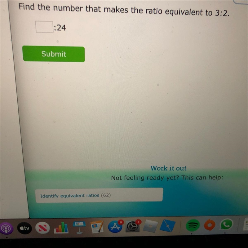 Find the number that makes the ratio equivalent to 3:2. :24-example-1