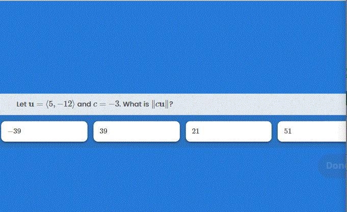 Let U=(5,-12) and c=-3. What is ||cu||-example-1