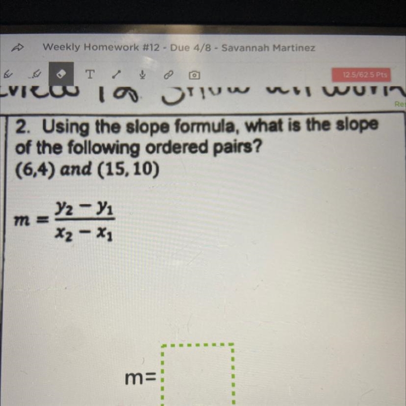 Using the slope formula, what is the slope of the following orders pairs? (6,4) and-example-1